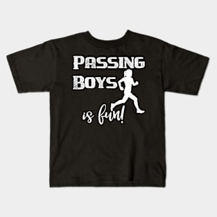 Passing Boys is Fun! Kids T-Shirt